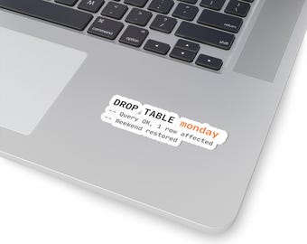 DROP TABLE Monday | Developer laptop decal