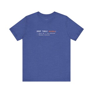 DROP TABELLE Montag | Programmierer T-Shirt Bild 15