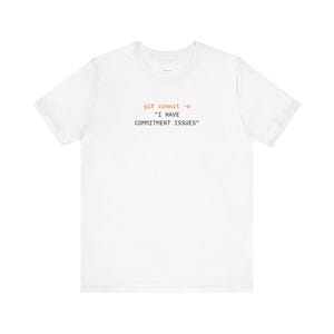 Commitment Issues | Developer Programming Shirt image 14