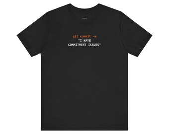 Commitment Issues | Developer Programming Shirt