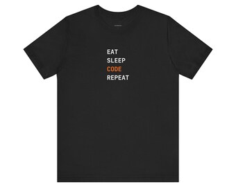 Eat Sleep Code Repeat | Developer Programming Shirt