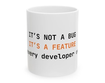 Programmierer Kaffeebecher | "Es ist kein Bug, es ist ein Feature" Zitat."