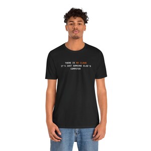 Es Gibt Keine Wolke | Programmierer T-Shirt Bild 9