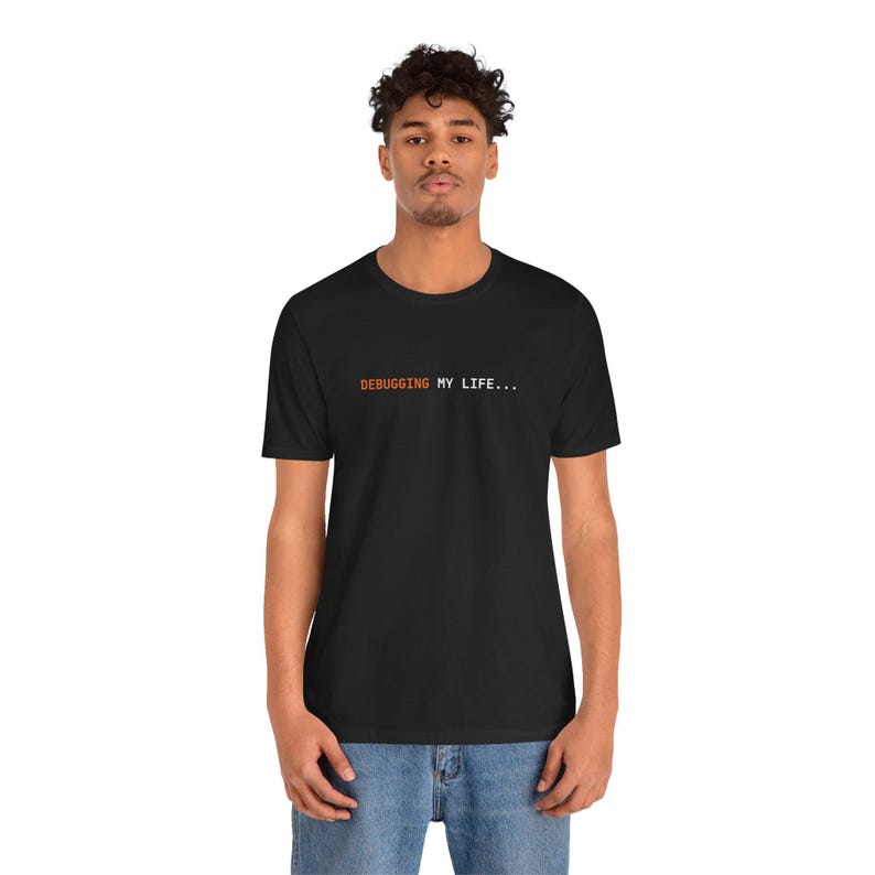 Debugging My Life | Developer Programming Shirt image 10