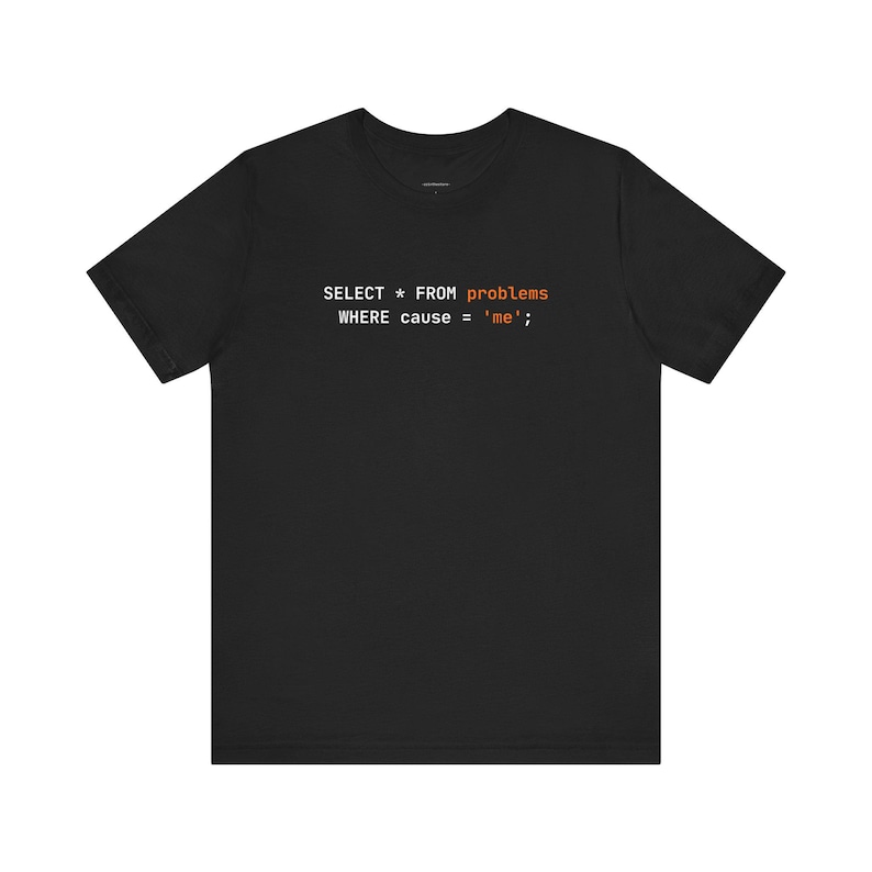 SQL Self Roast | Developer Programming Shirt image 1