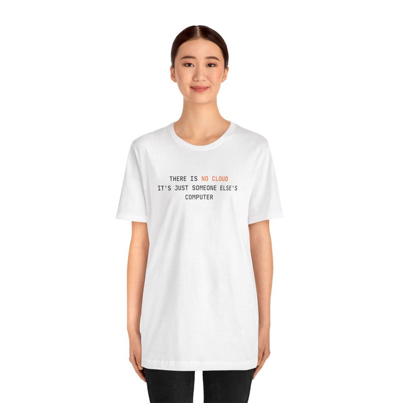 Es Gibt Keine Wolke | Programmierer T-Shirt Bild 5
