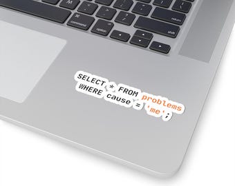 SQL Self Roast | Developer laptop decal