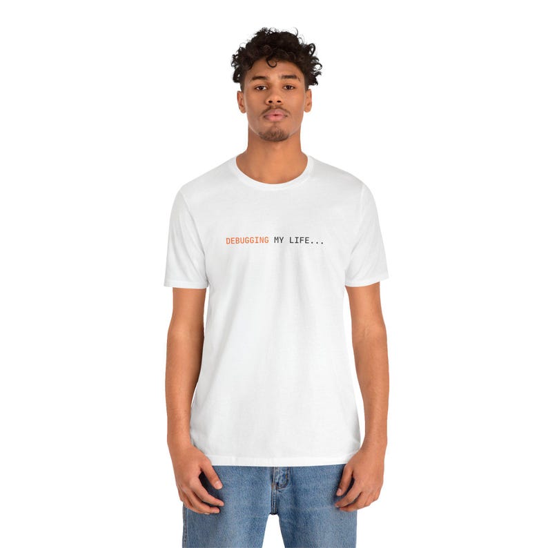 Debugging My Life | Developer Programming Shirt image 12