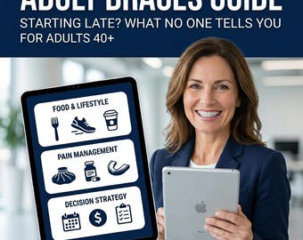 Adult Braces Guide PDF | Braces After 40 | What to Expect, Cost, Pain, Timeline | Invisalign & Orthodontic Tips for Adults
