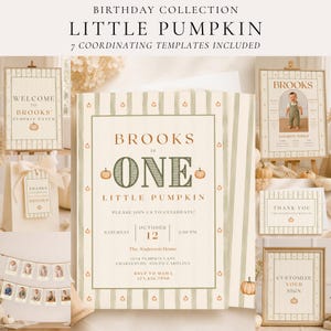 May include: A set of seven birthday templates featuring a Little Pumpkin theme with cream and sage green stripes. The invitation displays the text Brooks is One Little Pumpkin with event details, accompanied by matching signs, a banner, and tags.