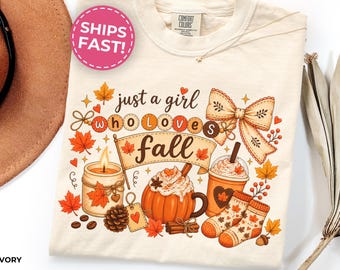 Just A Girl Who Loves Fall Shirt, Girl Fall Tshirt Gift for Fall Lover Tee Fall Girl Shirt Girly Fall Lover Shirt Cute Fall Shirt (S0015)
