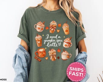 Pumpkin Spice Shirt, Pumpkin Spice Tshirt Gift for Pumpkin Spice Lover Tee I Need a Pumpkin Spice Latte Shirt Fall PSL Coffee Shirt (S0082)