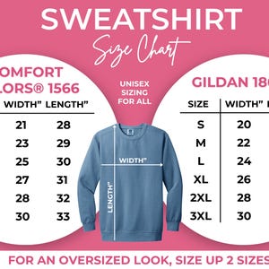May include: A sweatshirt size chart featuring two tables for Comfort Colors 1566 and Gildan 18000 models. The chart displays sizes S through 3XL with corresponding width and length measurements in inches. A blue crewneck sweatshirt is centered in the graphic.