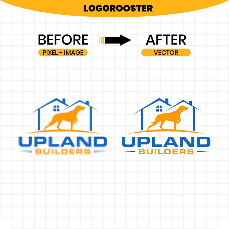 May include: A comparison graphic showing a pixelated logo on the left labeled BEFORE PIXEL-IMAGE and a smooth vector version on the right labeled AFTER VECTOR. Both logos feature a blue house outline, an orange dog silhouette, and the text UPLAND BUILDERS.