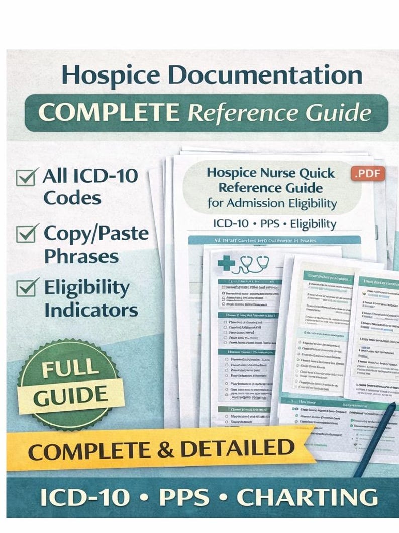 Hospice Nurse Documentation Cheat Sheet | ICD-10, PPS, Eligibility ...