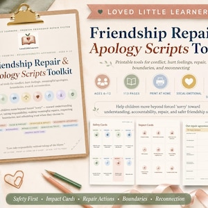 May include: A printable Friendship Repair & Apology Scripts Toolkit featuring 113 pages of social-emotional resources for ages 6-12. The set includes safety cards, impact cards, and repair agreements designed to help children navigate conflict.
