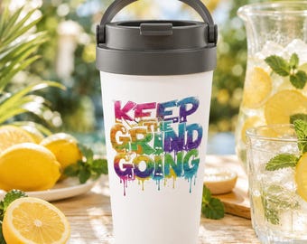 Motivational Travel Mug, Inspirational Coffee Tumbler, Positive Mindset Gift, Encouragement Gift
