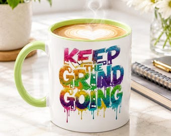 Motivational Ceramic Mug |  Graffiti Typography Coffee Cup, Tea Mug Gift for her