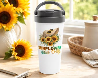 Sunflower Vibes Only Mug, 15oz Stainless Steel Tumbler, Floral Design Cup