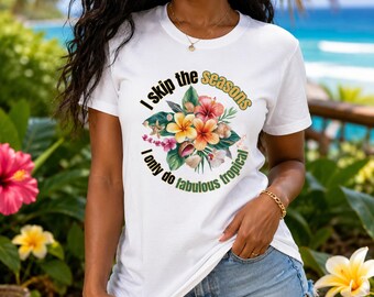 T-shirt tropicale da donna, maglietta con grafica di fiori dell'isola, maglietta floreale da crociera, regalo tropicale per lei, per ragazza, mamma, zia