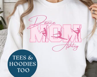 Personalisiertes Tanz Mama Shirt mit Namen Personalisiertes Geschenk für Tanz Mama Comp Sweatshirt Ballett Mama Geschenk Rosa Tanz Mama Rundhalsausschnitt Stolze Mutter der Tänzerin