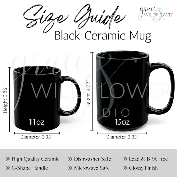 Black Coffee Mug Size Chart Digital Download 11oz and 15oz Ceramic Black  Mug Size Guide Comparison Sizing Guide for POD Printify Generic - Etsy  Israel