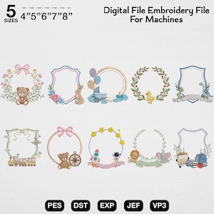 May include: Digital embroidery file for machines, featuring ten different frame designs. The frames include a teddy bear, bunny, duck, and other cute elements. The sizes are 4", 5", 6", 7", and 8". The file formats are PES, DST, EXP, JEF, and VP3.