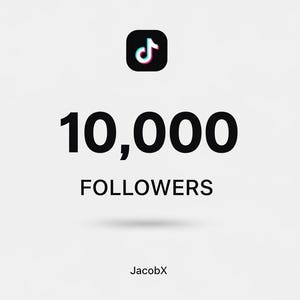 Könnte beinhalten: Grafik mit dem TikTok-Logo, der Zahl "10.000" in fetter schwarzer Schrift und dem Wort "FOLLOWERS" darunter. Der Name "JacobX" steht unten. Der Hintergrund ist hellgrau.