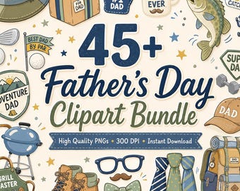 45+ Father's Day Clipart Bundle PNG, Dad Life Graphics, Fishing Camping BBQ Golf Dad PNG, Father's Day Sublimation Designs