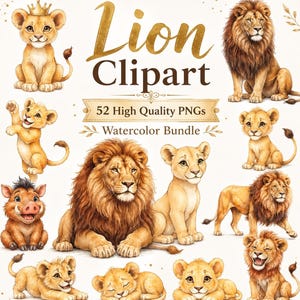 May include: A digital collection of 52 watercolor lion clipart images featuring various lion cubs, adult lions, and a warthog. The text reads Lion Clipart 52 High Quality PNGs Watercolor Bundle. The illustrations are rendered in shades of gold and brown.