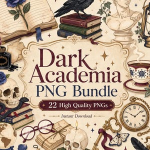 May include: A digital collection of Dark Academia PNG graphics featuring an open book with a blue rose, a raven on a stack of books, a classical bust, a lantern, a skull, a teacup, a pocket watch, a key, candles, and writing instruments.