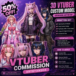 May include: Promotional graphic for 3D VTuber custom models, featuring anime-style characters with cat ears and tails. The image includes text such as "50% OFF!" and "VTuber Commission," along with details on ordering and model features.