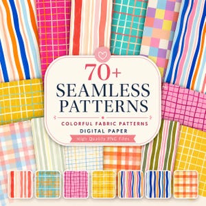Peut inclure: Une collection de 70+ motifs sans couture présentant des designs de tissus colorés et du papier numérique. L'image affiche divers motifs de grilles, de rayures et de carreaux dans des tons de rose, bleu, orange, jaune et vert avec le texte 70+ SEAMLESS PATTERNS.