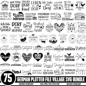 Könnte beinhalten: Eine Sammlung von 75 deutschen Plotterdateien im SVG-Format mit Dorfmotiven. Die Designs umfassen verschiedene Textgrafiken mit Wörtern wie "Dorfkind" und "Liebe" sowie Illustrationen von Traktoren, Häusern und Herzen. Sofortiger Download.