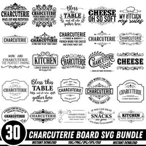 May include: A set of 30 charcuterie board SVG designs in black and white. The designs feature phrases such as "Charcuterie," "Cheese," and "Bless this Table." The bundle is available for instant download in SVG, PNG, JPG, EPS, and DXF formats.