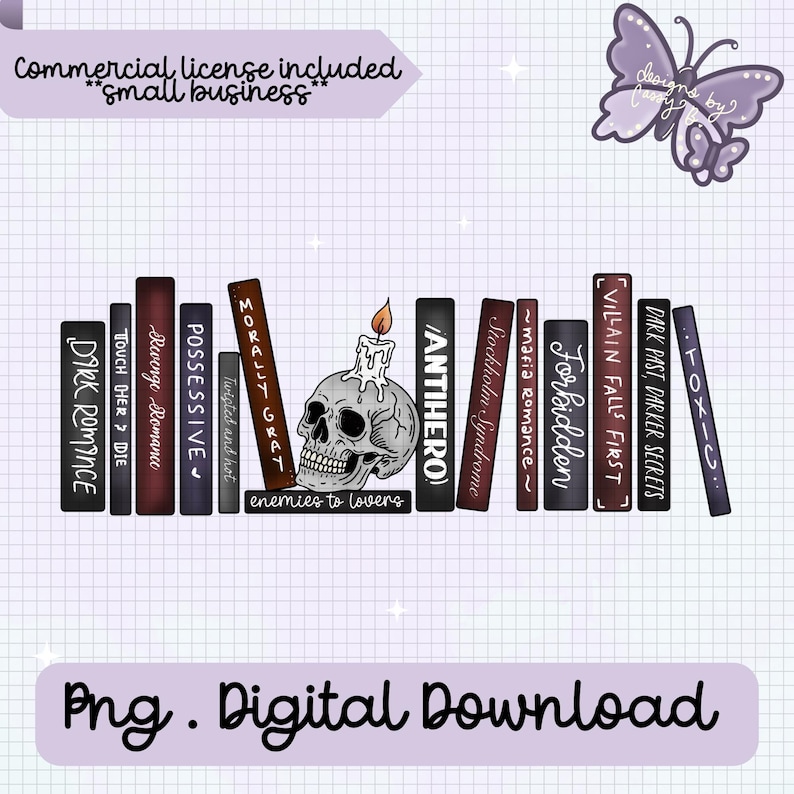 May include: Digital download graphic featuring a bookshelf with book titles like "Dark Romance" and "Toxic." A skull with a lit candle sits among the books. The image includes text that says "Commercial license included" and "Png. Digital Download."