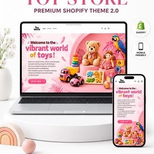 May include: A website design for a toy shop, displayed on a laptop and smartphone. The site features a teddy bear, doll, and toy vehicles. The text reads "Toy Store" and "Premium Shopify Theme 2.0". The design also includes the text "Welcome to the vibrant world of toys!"