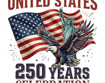 VS 250e verjaardag png, Amerika 250 jaar viering shirtontwerp, patriottische adelaar png, vrijheidsbeeldsublimatie, 4 juli, 4 juli png