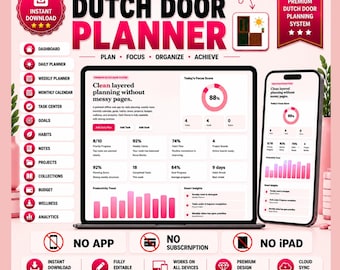 May include: An interactive digital Dutch Door Planner displayed on a laptop and smartphone screen. The interface features a dashboard with productivity metrics, charts, and task lists. Text includes 'INTERACTIVE DUTCH DOOR PLANNER', 'PLAN FOCUS ORGANIZE ACHIEVE', 'NO APP', 'NO SUBSCRIPTION', and 'NO IPAD'.