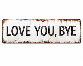 Letrero de aluminio "TE AMO, ADIÓS", decoración de pared rústica vintage (40,6 x 10,16 cm)