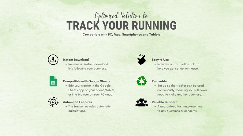 May include: An image with the text "Optimised Solution to Track Your Running" on a green watercolor background. Features include instant download, Google Sheets compatibility, automatic features, easy to use, reusable, and reliable support.