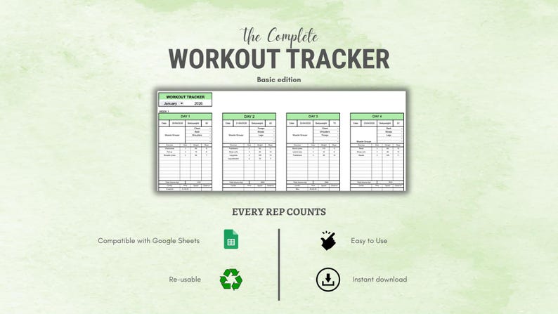 Może przedstawiać: Śledzenie treningu z tekstem "The Complete Workout Tracker" i "Basic edition". Śledzenie to arkusz kalkulacyjny z sekcjami na każdy dzień, z tekstem "Every Rep Counts" oraz ikonami dla Arkuszy Google, wielokrotnego użytku i natychmiastowego pobierania.