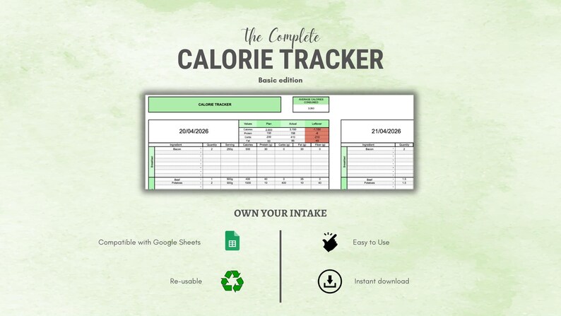 以下が含まれることがあります： 「The Complete Calorie Tracker」というタイトルのデジタルカロリートラッカーで、「Basic edition」というサブタイトルが付いています。デザインは、食品摂取量とカロリーを追跡するためのセクションを備えたスプレッドシートレイアウトが特徴です。「Own Your Intake」というテキストが含まれています。