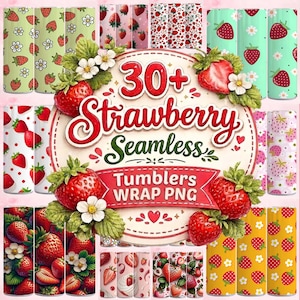 May include: A collection of tumbler wrap designs featuring strawberry patterns. The designs include various styles, such as strawberries with flowers, polka dots, and solid colors. The image also includes the text "30+ Strawberry Seamless Tumblers Wrap PNG."