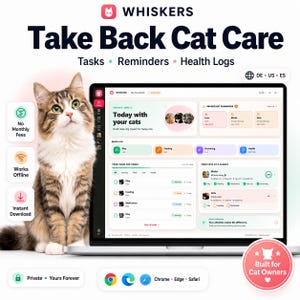 Peut inclure: Un écran d'ordinateur affiche l'interface de l'application Whiskers pour le soin des chats, avec des listes de tâches, des journaux de santé et des rappels. Un chat tabby brun est assis à côté. Le texte inclut 'Take Back Cat Care' et 'Built for Cat Owners'.