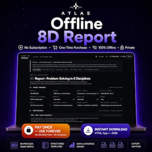 Puede incluir: Un portátil muestra un "Informe 8D sin conexión" de ATLAS. La pantalla muestra un informe estructurado de resolución de problemas con datos y pruebas. El informe es una compra única, 100% sin conexión y privada. El portátil tiene un botón "Paga una vez - Usa para siempre".