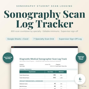 May include: A digital sonography scan log tracker template for Google Sheets and Excel. The document features a diagnostic medical sonographer scan log track with sections for overall progress, clinical scans, hours, and specialty breakdowns.