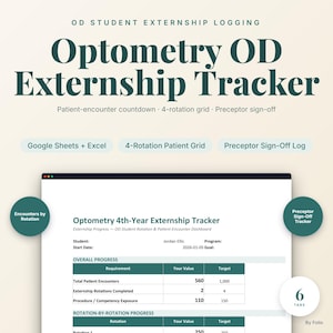 May include: A digital Optometry OD Externship Tracker spreadsheet for Google Sheets and Excel. The interface displays an overall progress dashboard for patient encounters, rotation completion, and preceptor sign-offs with a 4-rotation grid.