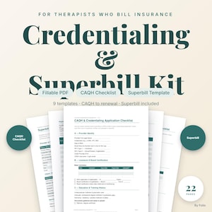 May include: A digital kit for therapists who bill insurance, titled Credentialing & Superbill Kit. It includes 9 templates, a CAQH checklist, and a superbill template in a 22-page fillable PDF format, featuring dark green text on a light background.
