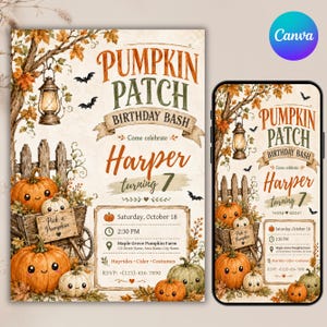 May include: A Pumpkin Patch birthday party invitation for Harper turning 7, featuring illustrations of smiling pumpkins, a wooden cart, a lantern, and bats. The text includes event details like Saturday, October 18, 2:30 PM, and Maple Grove Pumpkin Farm.
